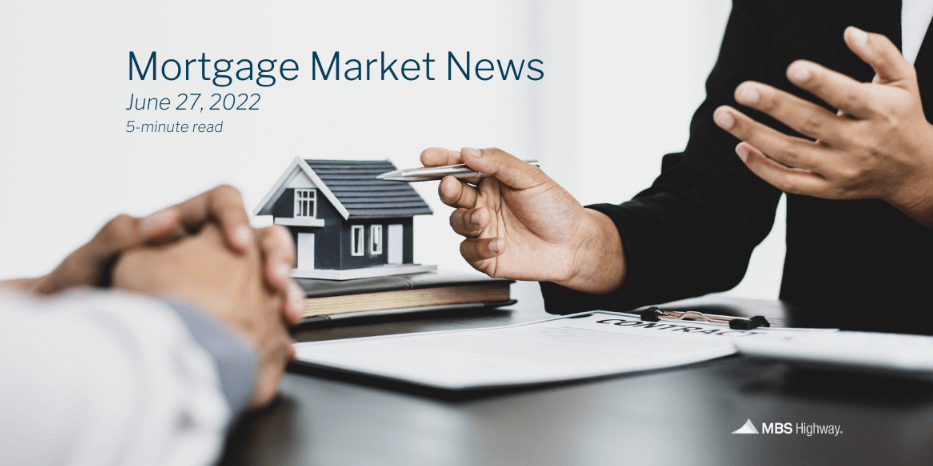 Weekly Mortgage Newsletter 6/27/22
